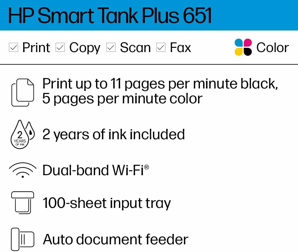 HP Smart -Tank Plus 651 Wireless All-in-One Ink -Tank Printer, up to 2 Years of Ink in Bottles, Auto Document Feeder, Mobile Print, Scan, Copy,, Fax, Works with Alexa (7XV38A)