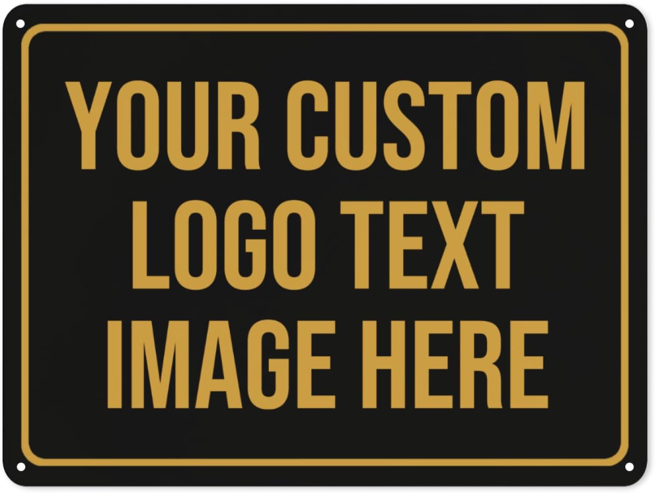 Custom Signs Outdoor Metal Sign Personalized Signs Custom Matal Sign Make Your Own Sign With Text Image Logo For Office Business Workplace Home Bar Indoor Outdoor Use 12"x18"