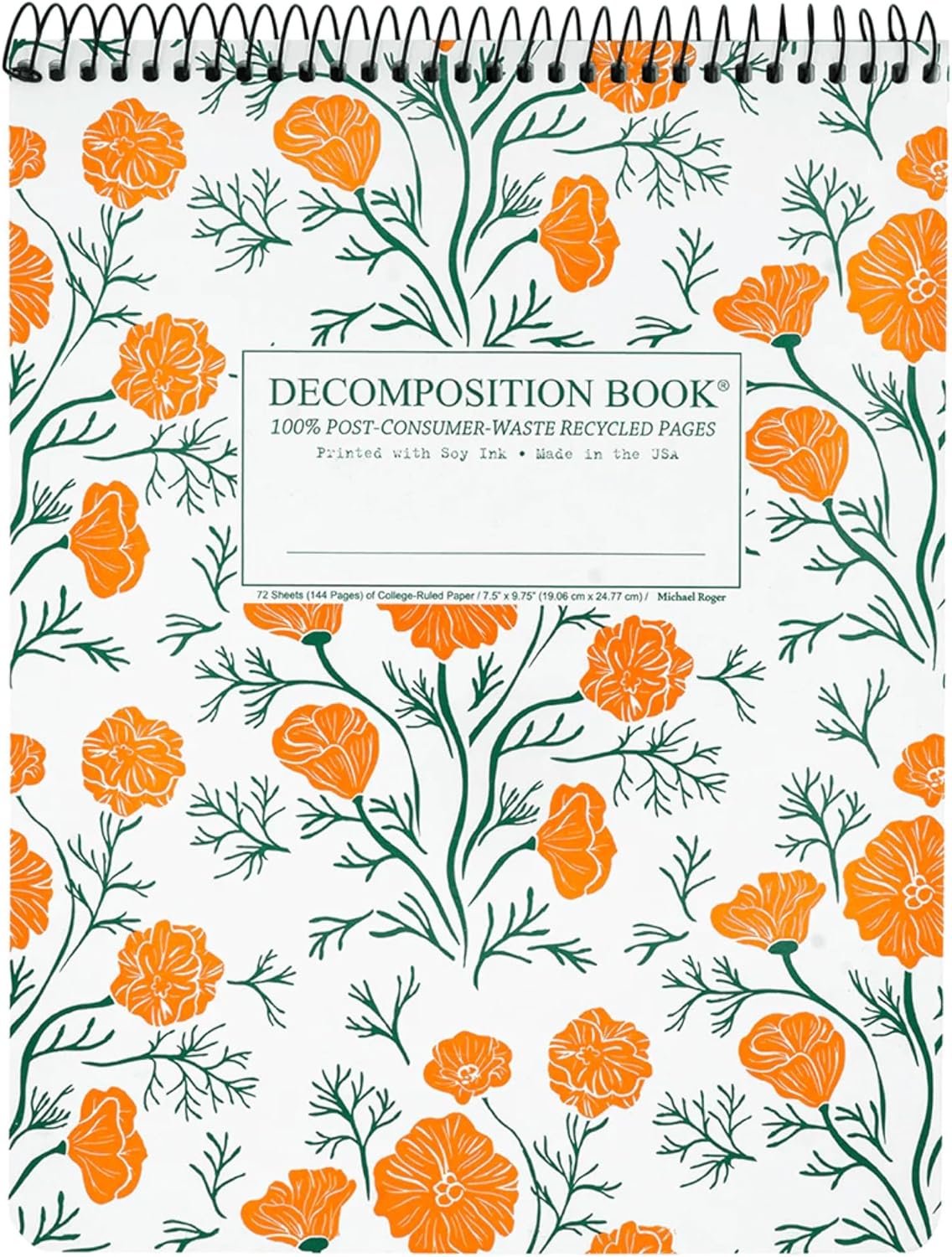 Decomposition Cali Poppies Top Bound Spiral Notebook – 7.5 x 9.75 Journal, College Ruled Lined Pages – Left-Handed Friendly Notebooks Ideal for Students, Artists & Office Professionals – Made in USA